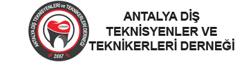 Antalya Diş Teknisyenleri ve Teknikerleri Derneği